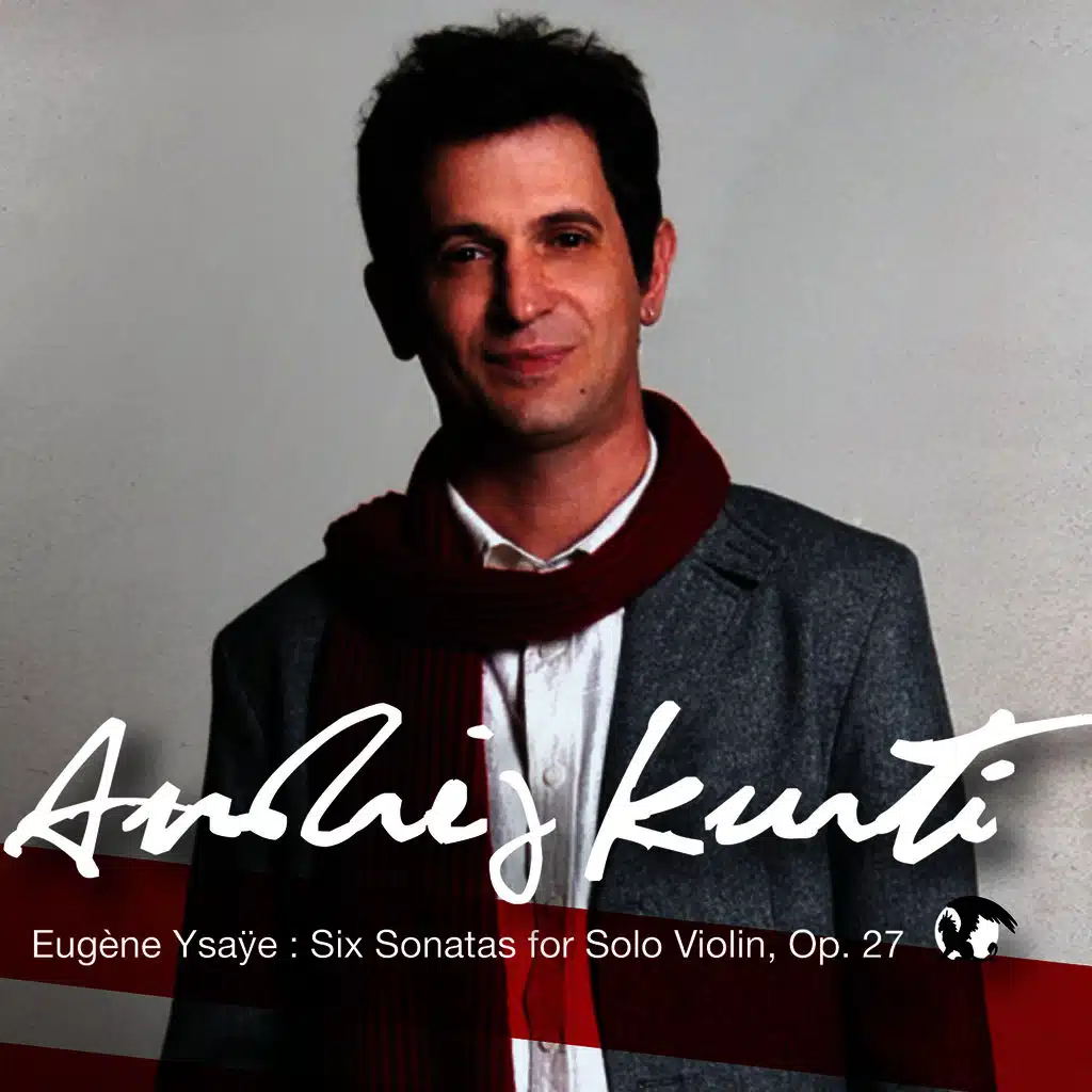 Eugène Ysaÿe: Six Sonatas for Solo Violin, Op. 27