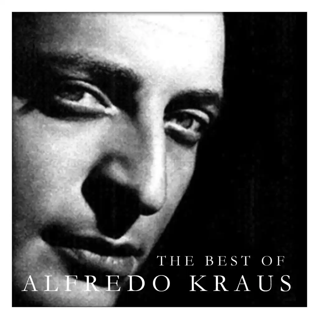 The Best of Alfredo Kraus