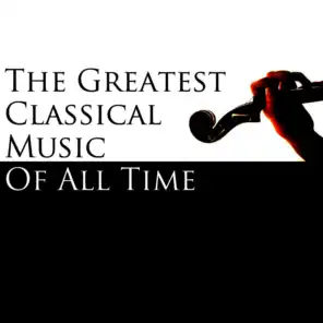 The Greatest Classical Music of All Time