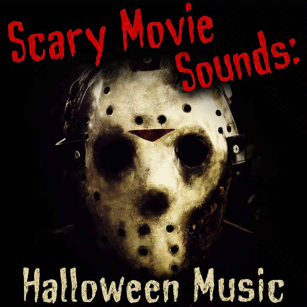 Scary Movie Sounds: Halloween Music