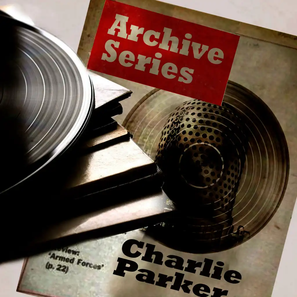 Archive Series - Charlie Parker