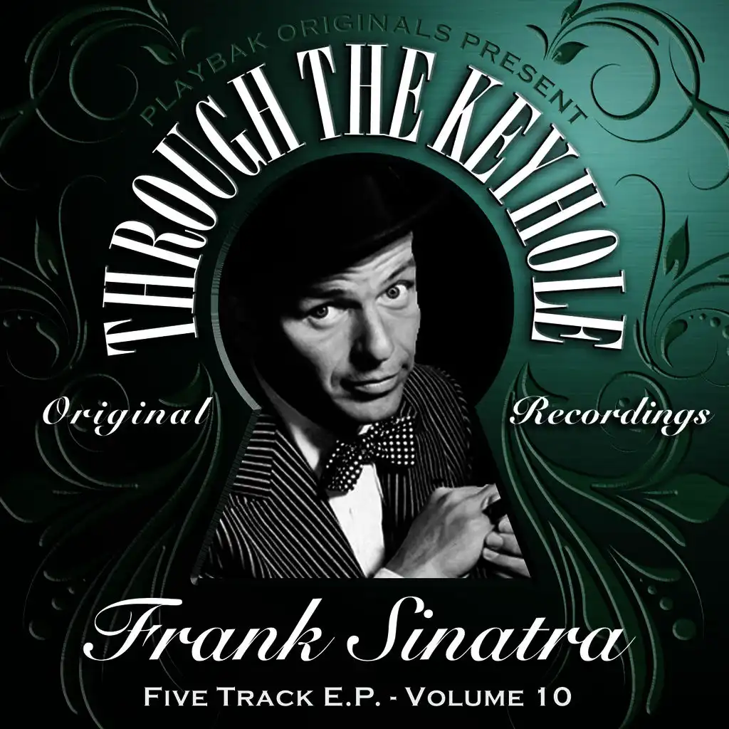 Playbak Originals Present - Through the Keyhole - Frank Sinatra EP, Vol. 10