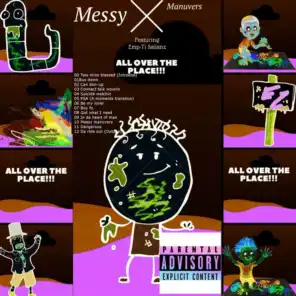 Messy Manuvers: All over the Place!!!
