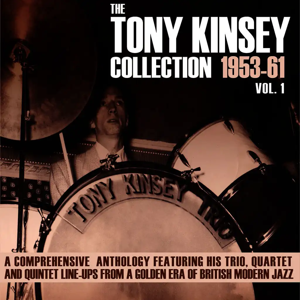 The Tony Kinsey Collection 1953-61 Vol. 1