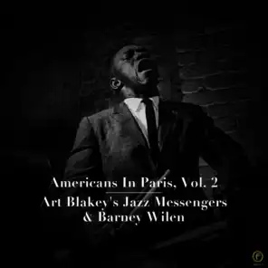 Americans in Paris, Vol. 2: Art Blakey's Jazz Messengers & Barney Wilen