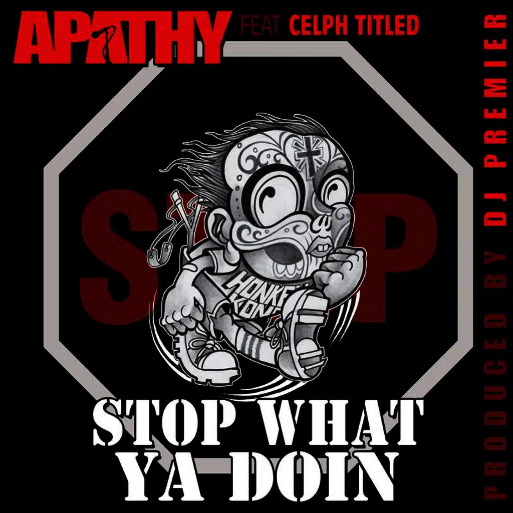Stop What Ya Doin' (Prod. By DJ Premier)