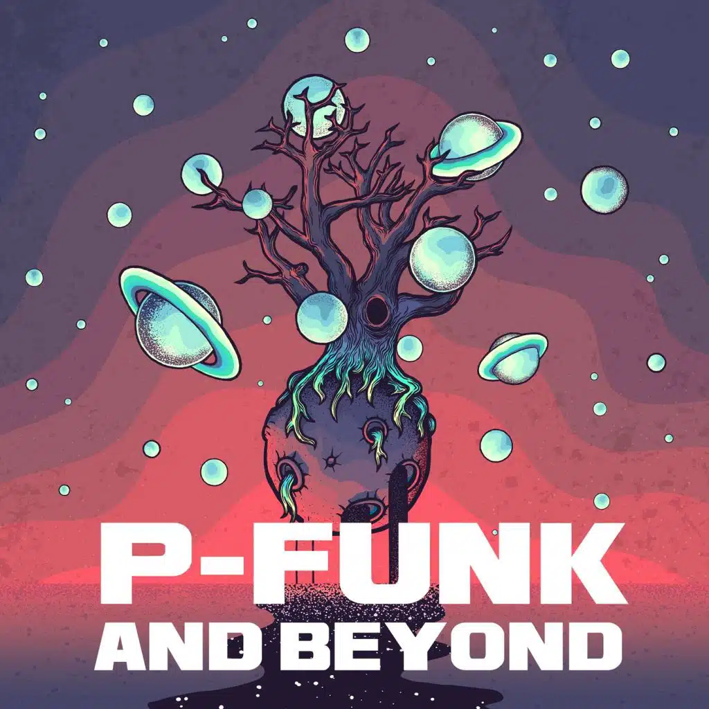 P-Funk and Beyond