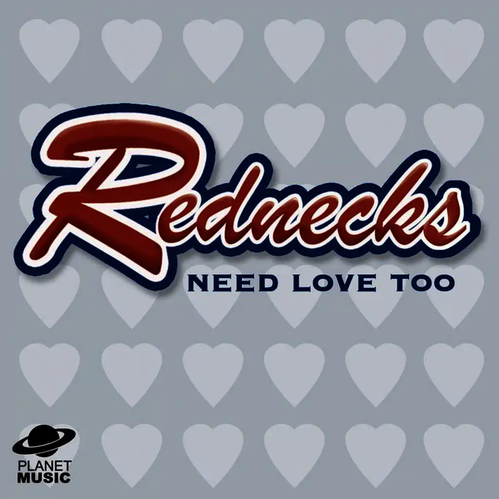 Rednecks Need Love Too