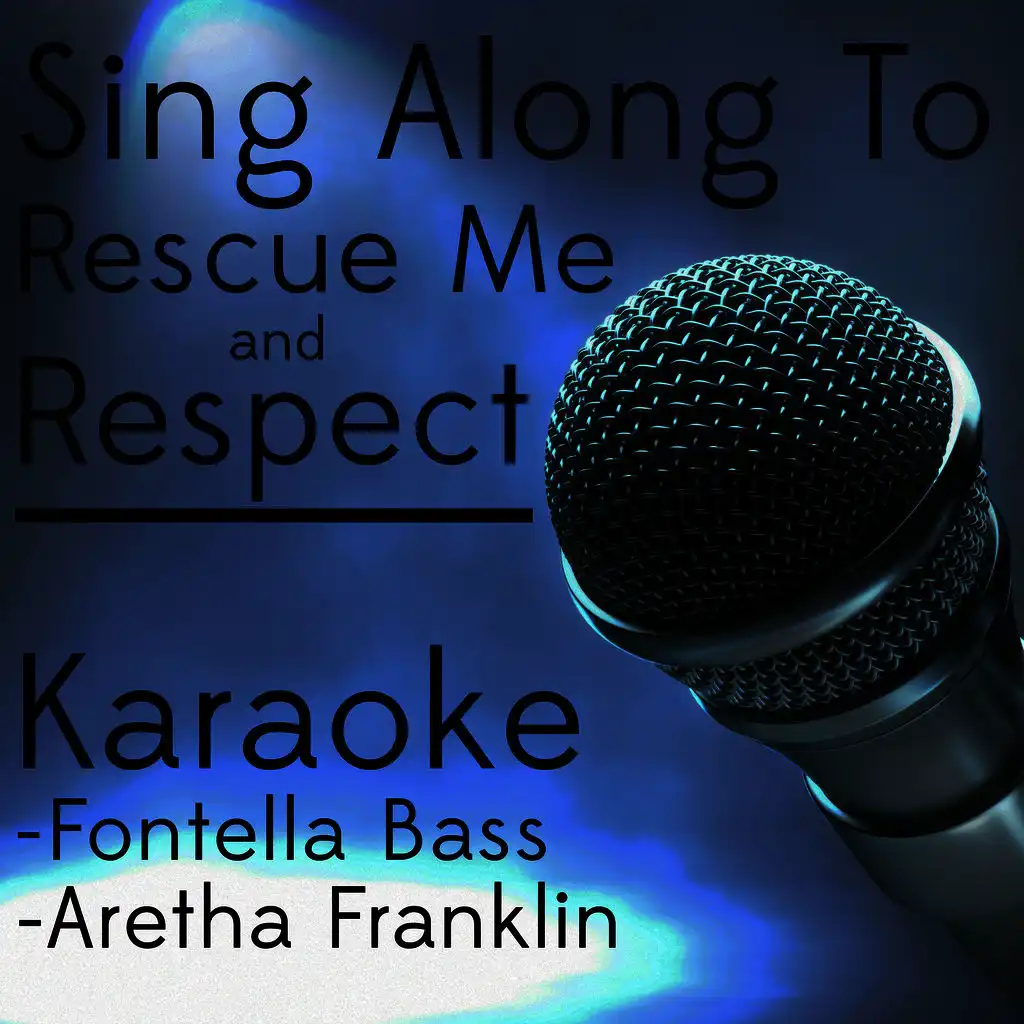 Rescue Me (Karaoke Instrumental Track) [In the Style of Fontella Bass]
