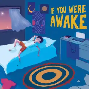 If You Were Awake
