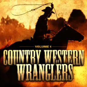 Country Western Wranglers, Vol. 1 (The Cowboy's Soundtrack)