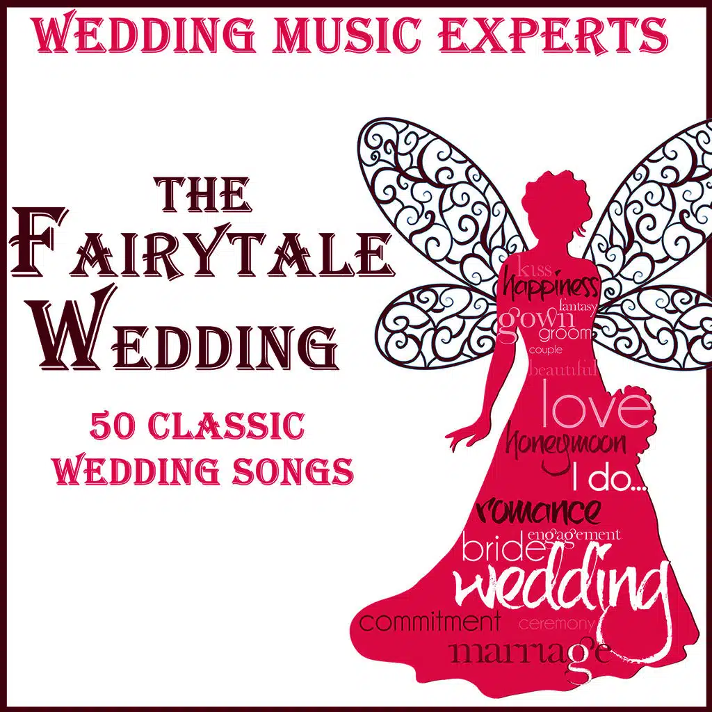Fairytale Wedding: 50 Classic Wedding Songs