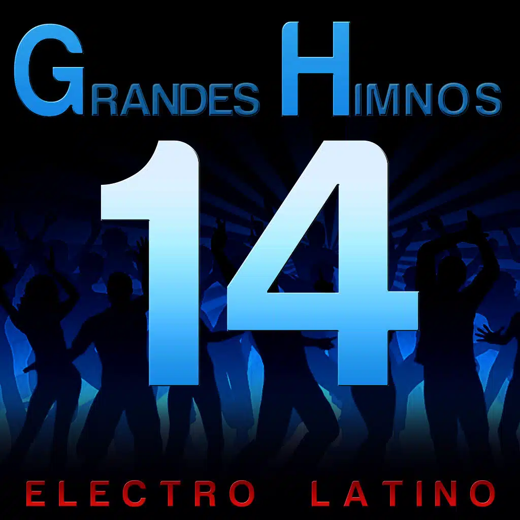14 Grandes Himnos. Electro Latino