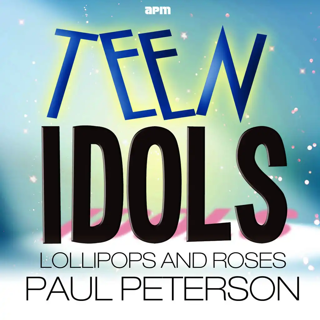 Teen Idols - Lollipops and Roses