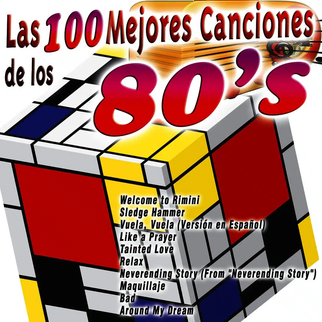 Las 100 Mejores Canciones de los 80's