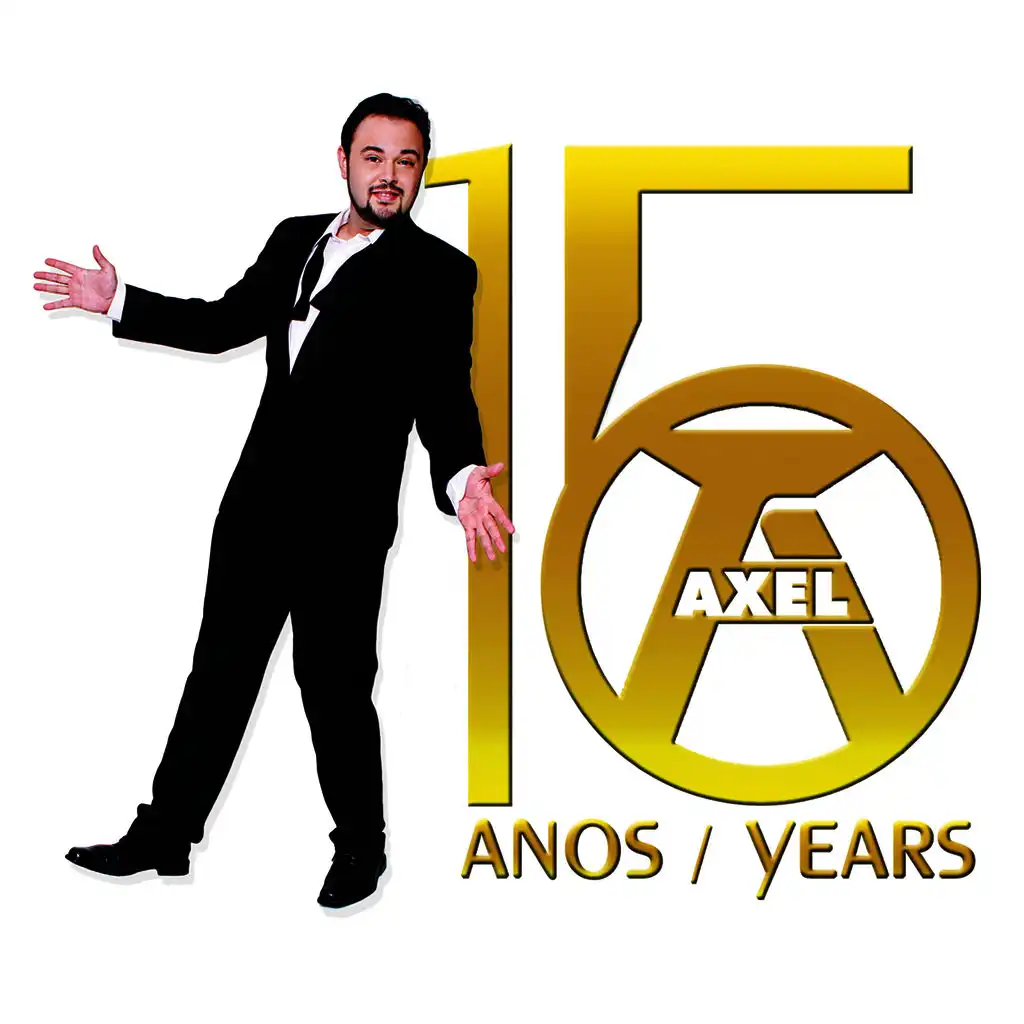 Axel, O Álbum: 15 Anos / Years