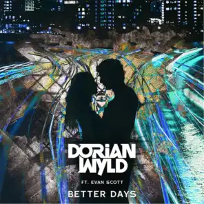 Better Days (feat. Evan Scott)