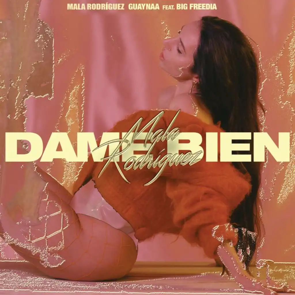 Dame Bien (feat. Big Freedia)