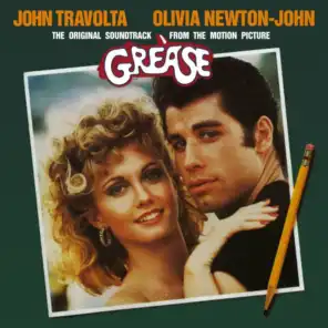 Grease (End Credits / From “Grease”)