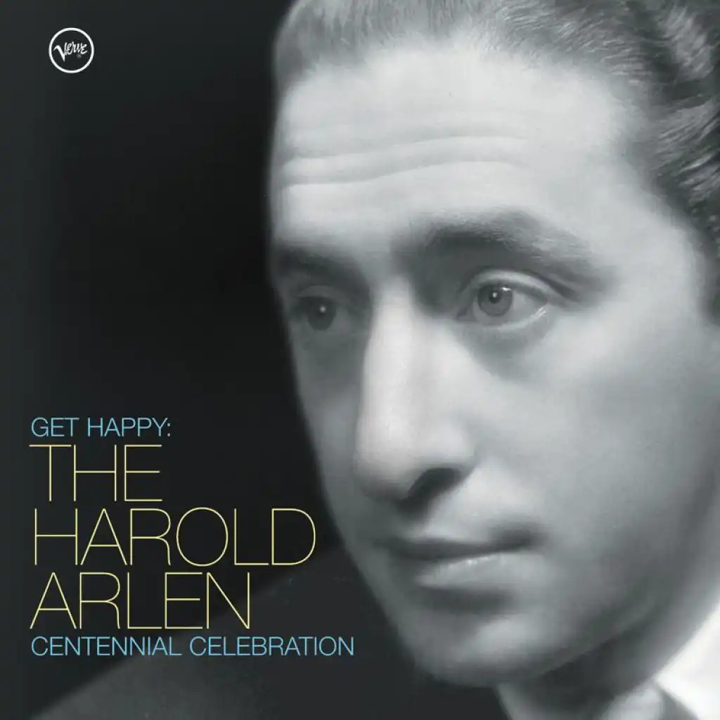 Get Happy: The Harold Arlen Centennial Celebration