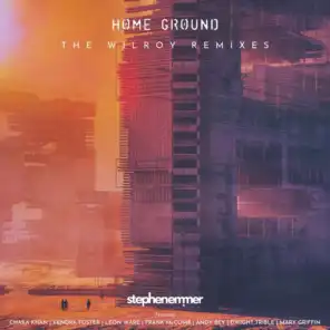 Home Ground (The Wilroy Remixes)