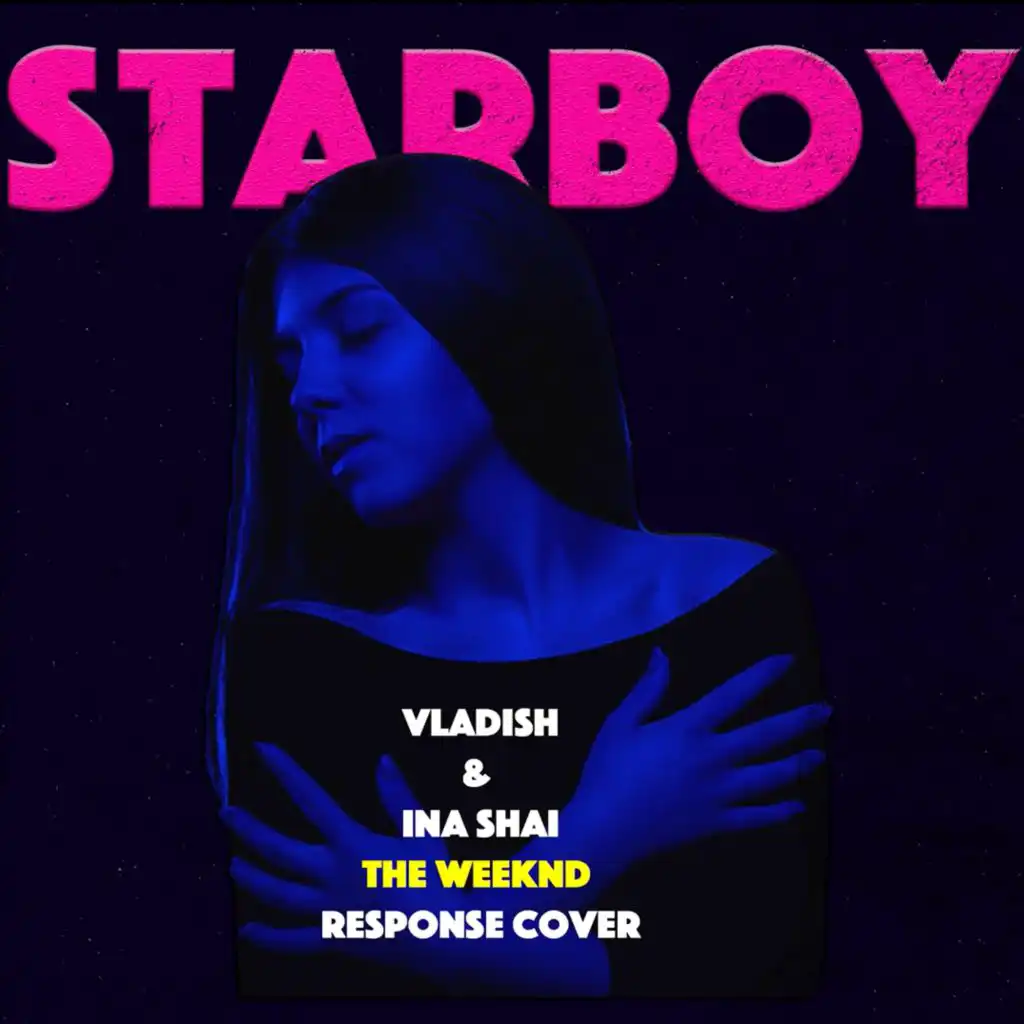 Starboy (feat. Ina Shai)