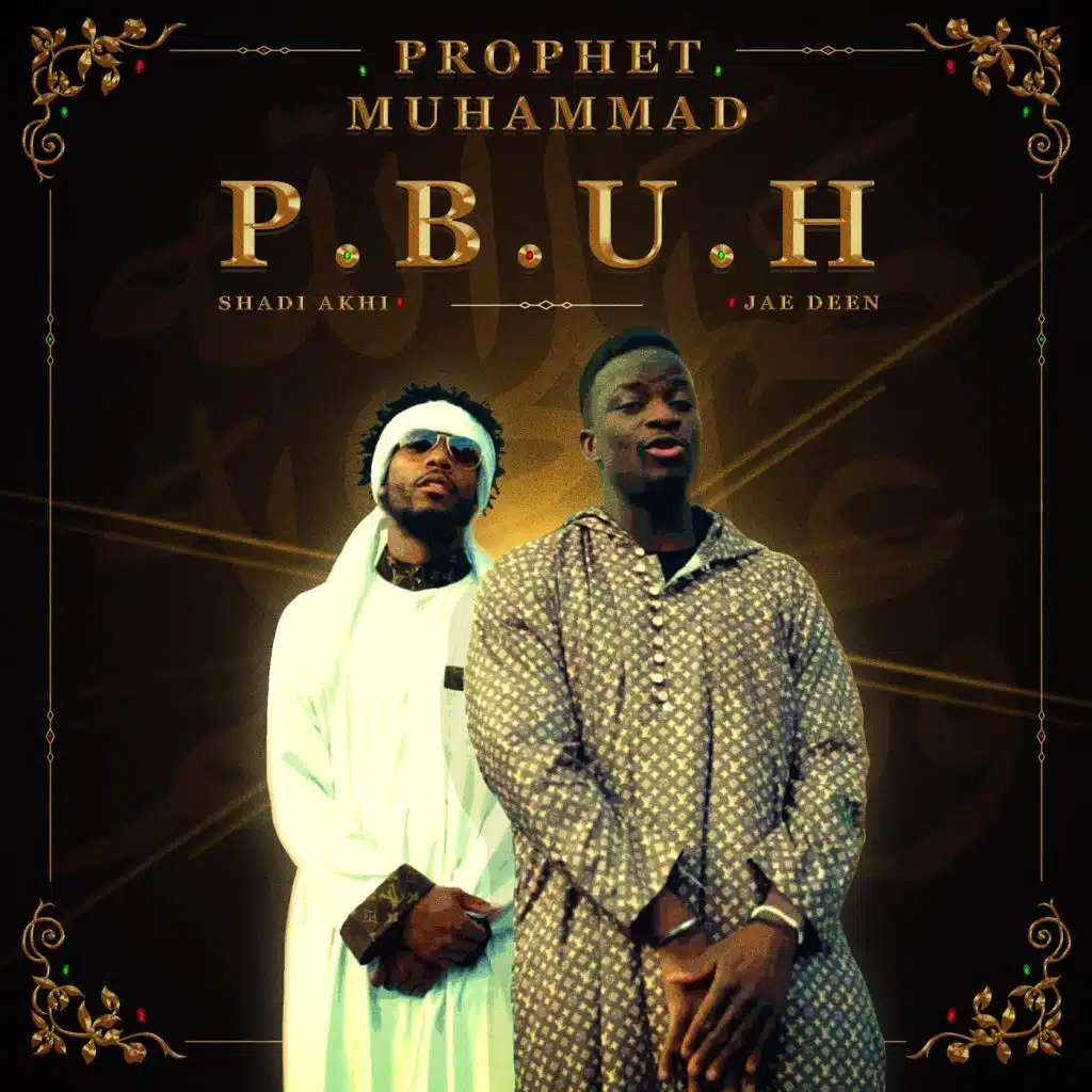Prophet Muhammad (P.B.U.H.) [feat. Jae Deen]