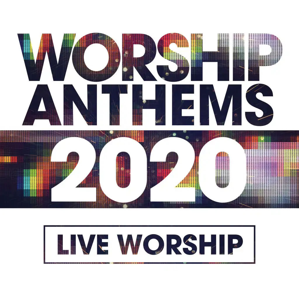 Worship Anthems 2020