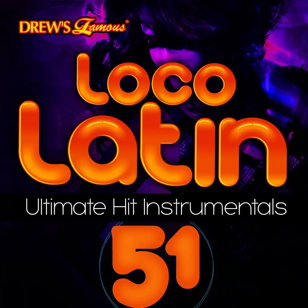 Loco Latin Ultimate Hit Instrumentals, Vol. 51