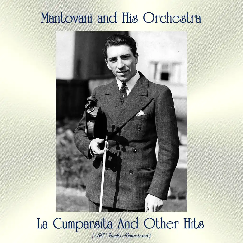 La Cumparsita And Other Hits (All Tracks Remastered)