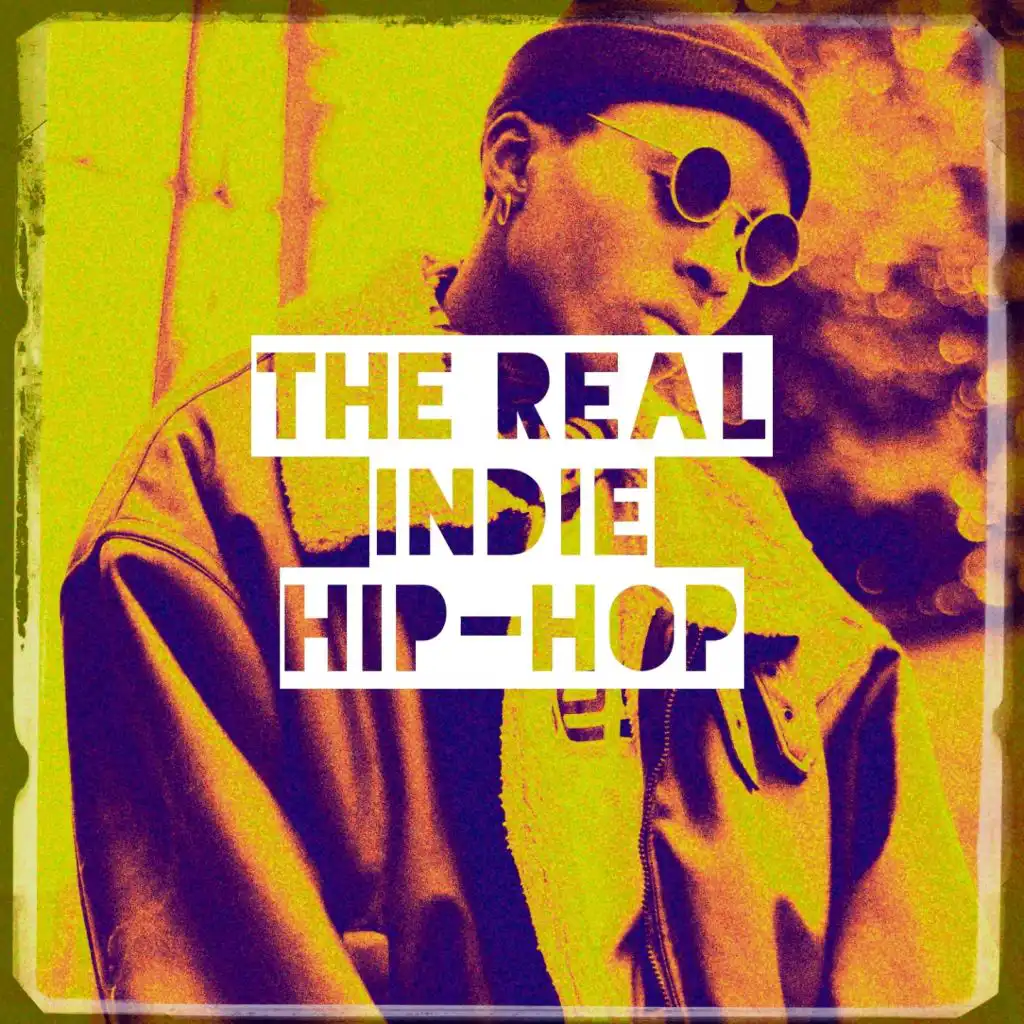 The Real Indie Hip-Hop