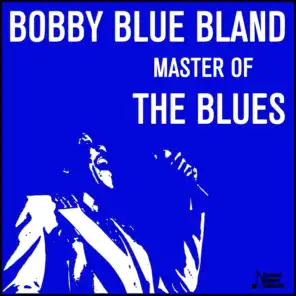 Bobby Blue Bland, Master of the Blues