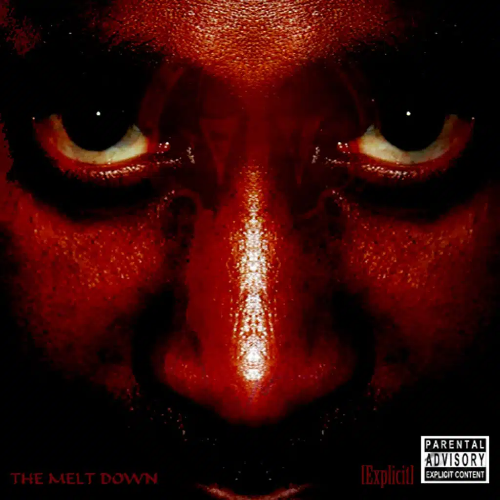 The Melt Down (Explicit)