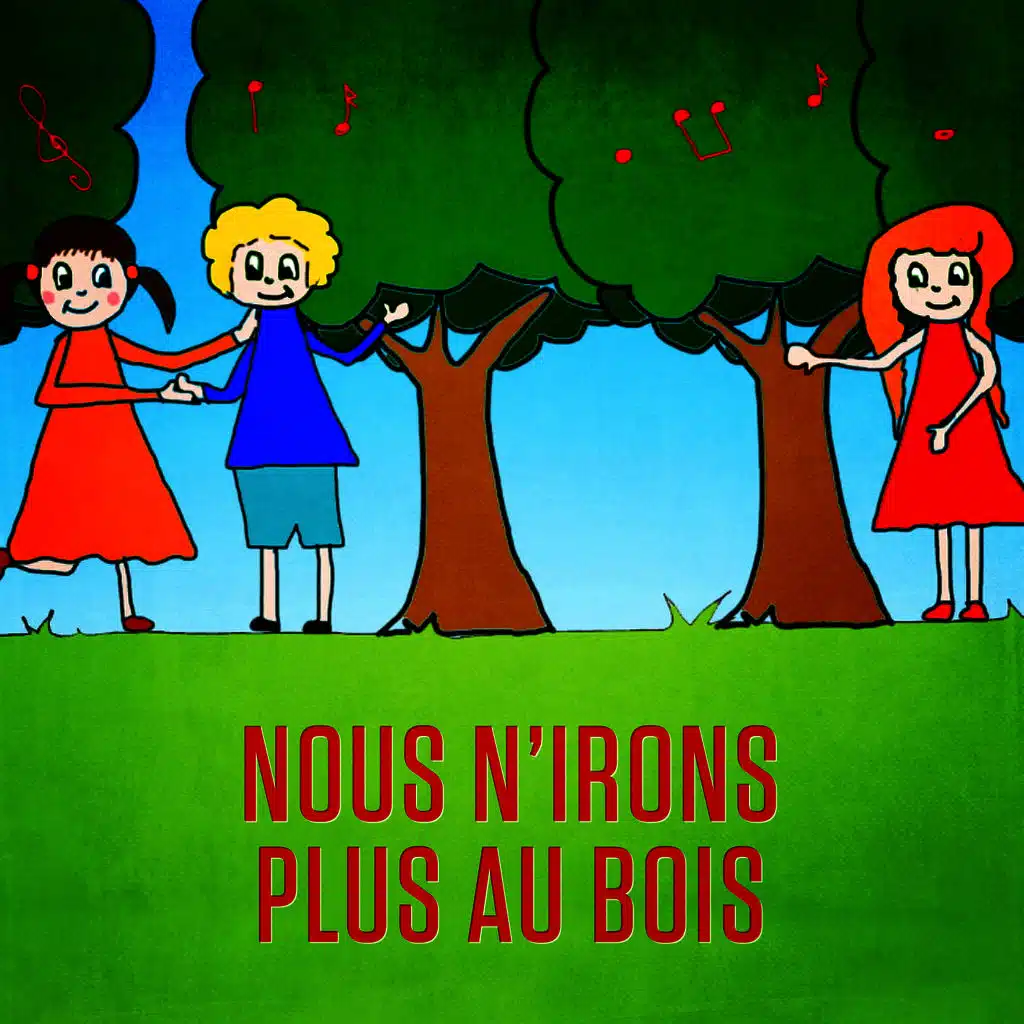 Nous n'irons plus au bois (Version playback instrumental)