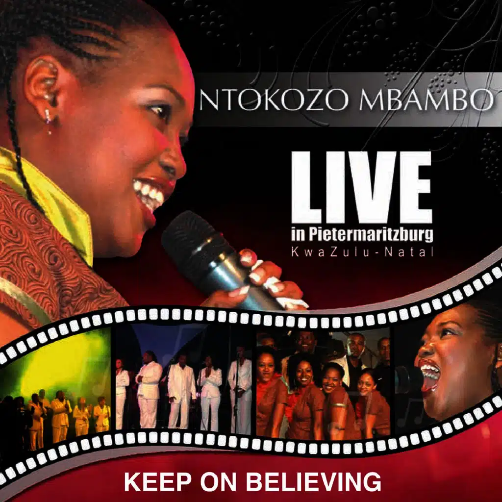 Keep On Believing (Live In Pietermaritzburg, Kwa- Zulu Natal)