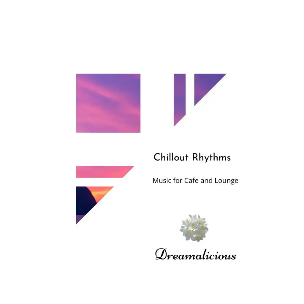 Chillout Rhythms - Music For Cafe And Lounge