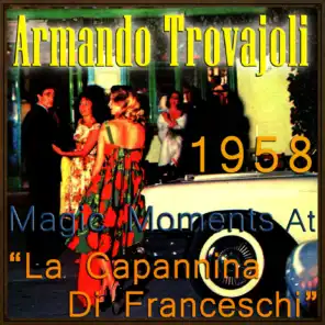 Magic Moments At "La Capannina Di Franceschi" 1958