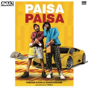 Paisa Paisa (feat. Farhan Khan & Rasla)