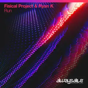 Fisical Project & Ryan K