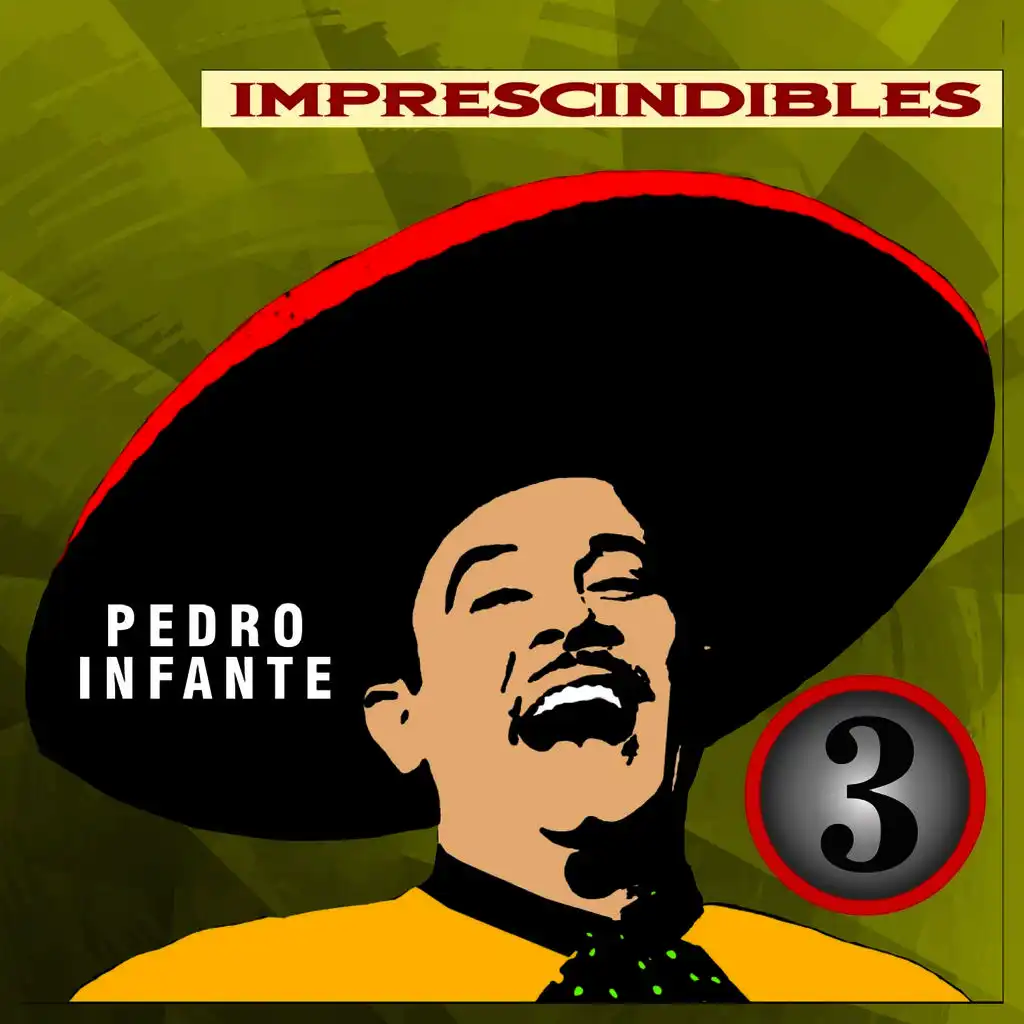 Imprescindibles: Pedro Infante, Vol. 3