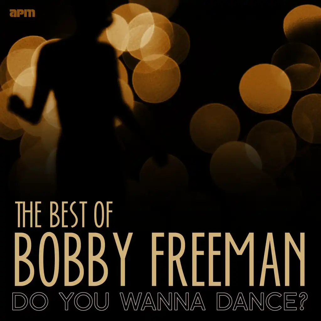 Do You Wanna Dance - The Best of Bobby Freeman