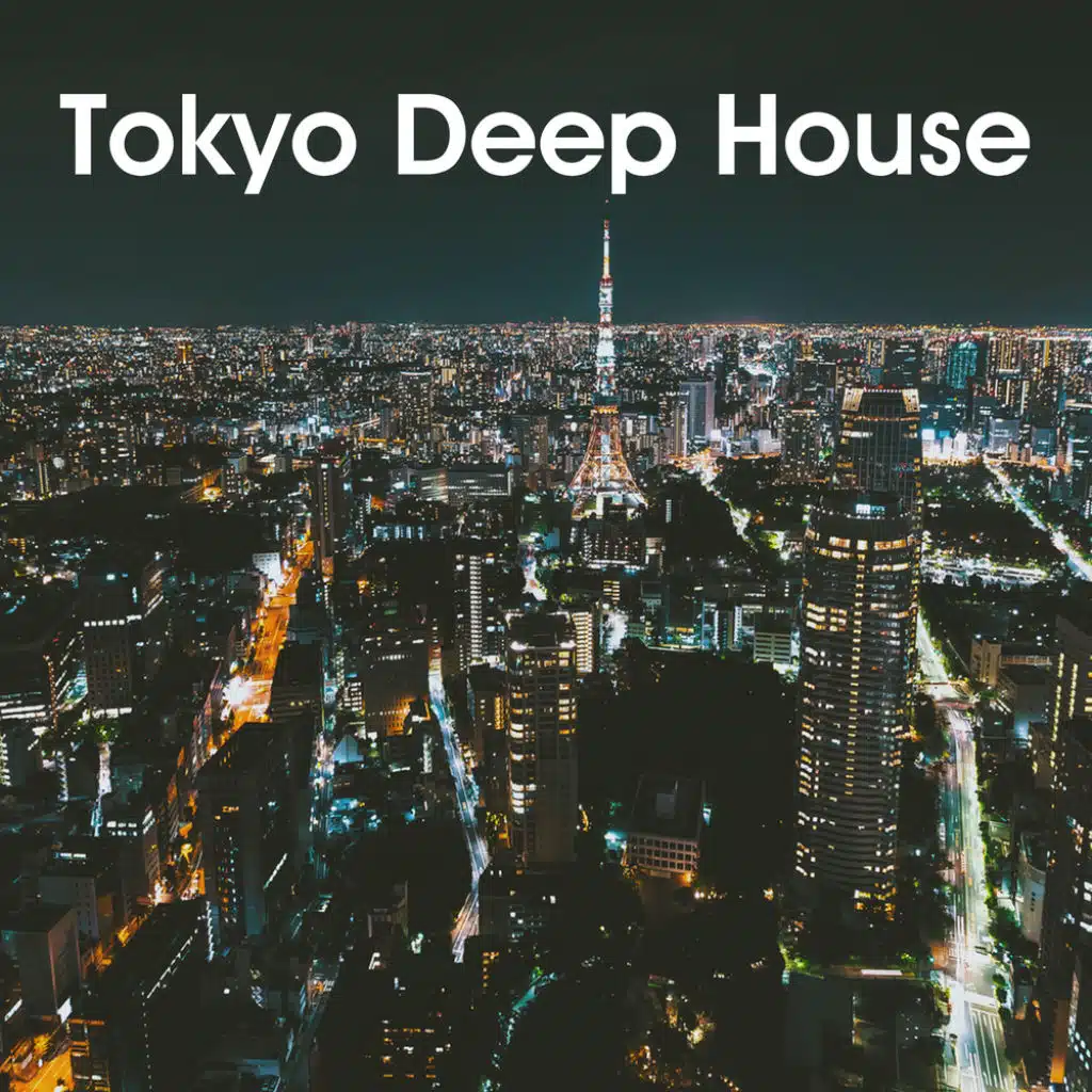 Tokyo Deep House