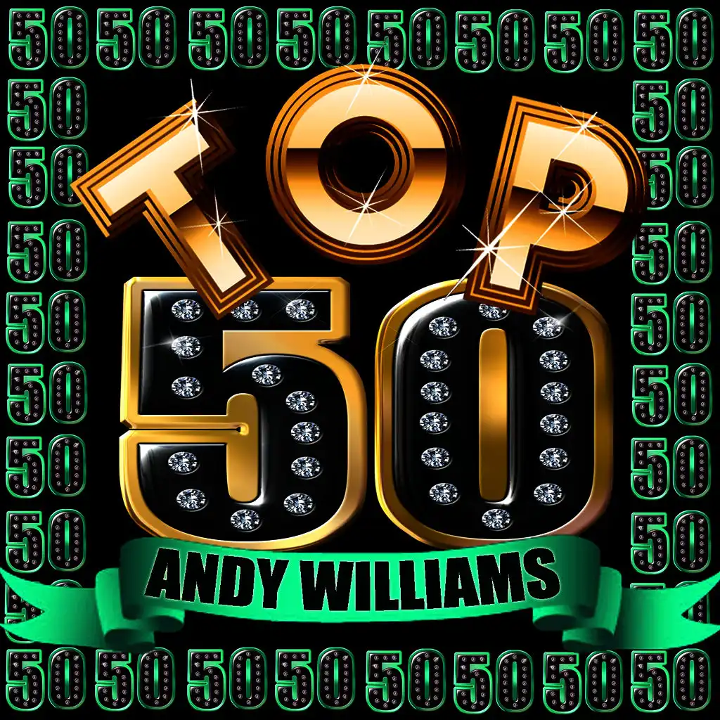 Top 50: Andy Williams