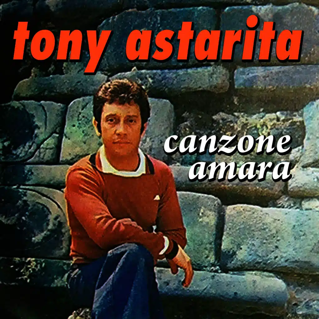 Tony Astarita - Canzone amara
