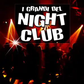 I grandi del night club