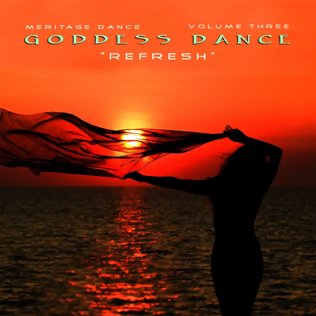 Meritage Dance: Goddess Dance (Refresh), Vol. 3