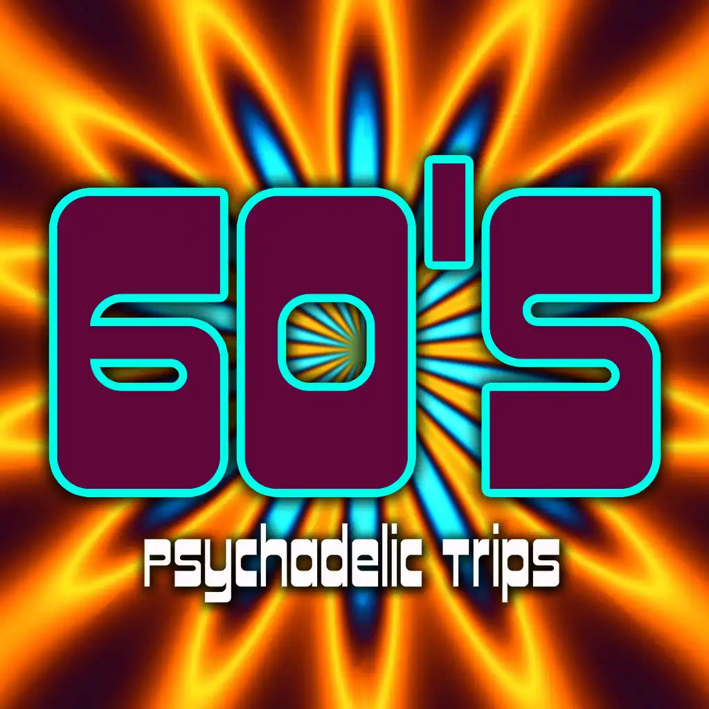 60's Psychadelic Trips