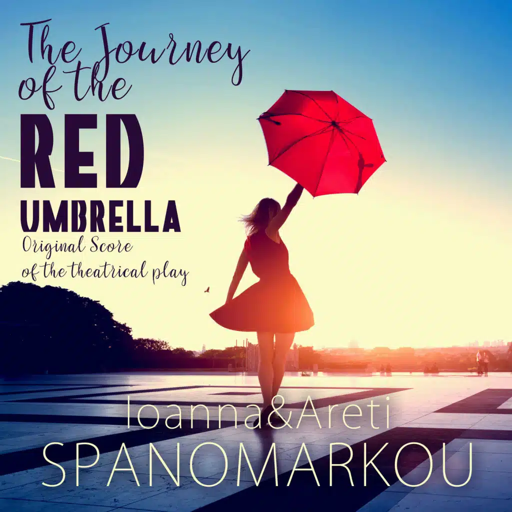 The Journey of the Red Umbrella (Original Score of the Theatrical Play)