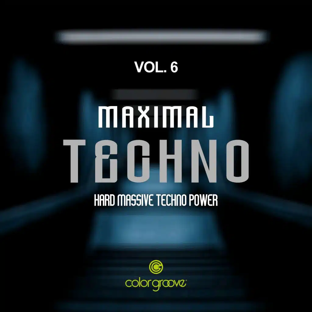 Maximal Techno, Vol. 6 (Hard Massive Techno Power)