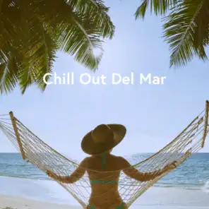 Chill Out Del Mar
